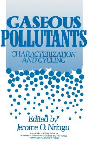 Knjiga Gaseous Pollutants - Characterization and Cycling Nriagu