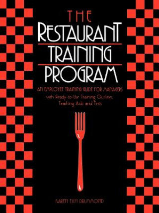 Kniha Restaurant Training Program: Employee Training Gui Training Guide for Managers Karen Eich Drummond