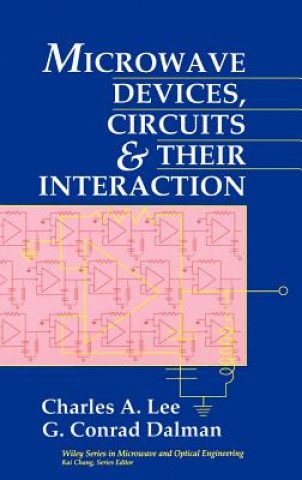 Carte Microwave Devices, Circuits and Their Interaction C.A. Lee
