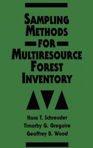 Książka Sampling Methods for Multiresource Forest Inventory Hans T. Schreuder