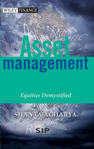 Knjiga Asset Management - Equities Demystified Shanta Acharya