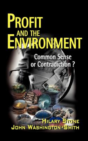 Carte Profit & the Environment - Commonsense or Contradiction? Hilary Stone