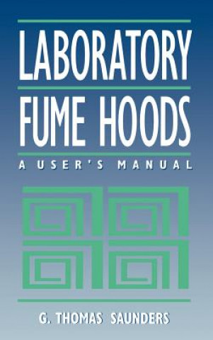 Kniha Laboratory Fume Hoods G.Thomas Saunders
