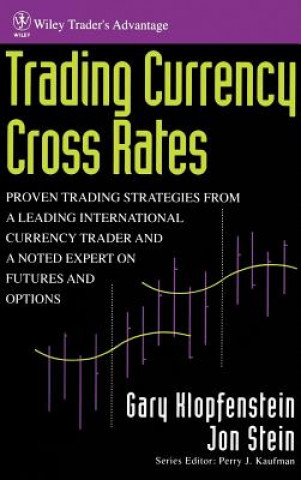 Knjiga Trading Currency Cross Rates Gary Klopfenstein