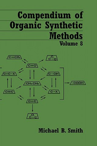 Kniha Compendium of Organic Synthetic Methods V 8 Michael B. Smith