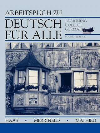 Kniha Workbook to accompany Deutsch fur Alle: Beginning College German, 4e Werner Haas