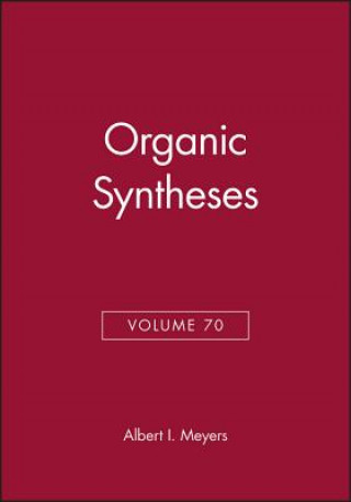 Kniha Organic Syntheses V70 Meyers