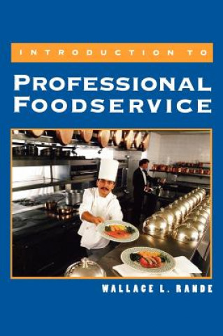 Livre Introduction to Professional Foodservice Wallace L. Rande