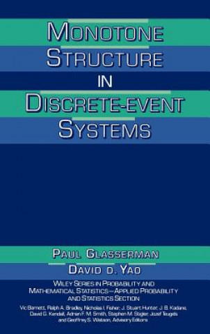 Kniha Monotone Structure in Discrete-Event Systems Paul Glasserman