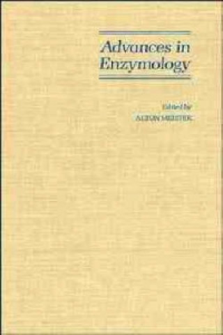 Kniha Advances in Enzymology and Related Areas of Molecular Biology V67 Alton Meister