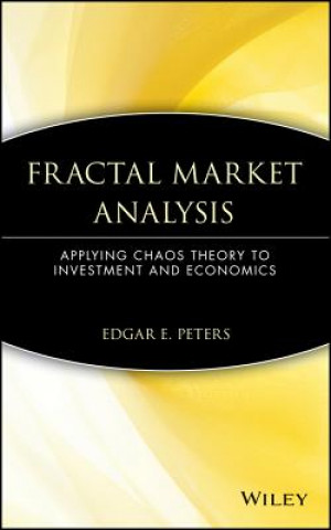 Könyv Fractal Market Analysis - Applying Chaos Theory to  Investment and Economics Edgar E. Peters