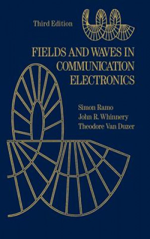 Kniha Fields & Waves in Communication Electronics 3e (WSE) Simon Ramo