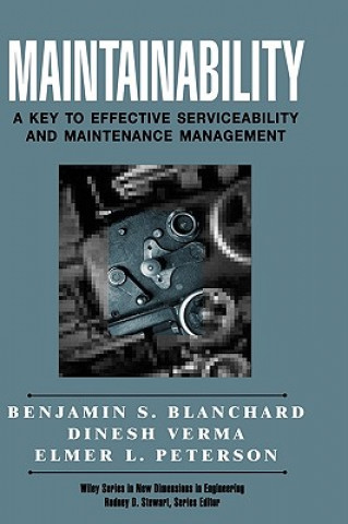 Knjiga Maintainability - A Key To Effective Serviceability & Maintenance Management Benjamin S. Blanchard