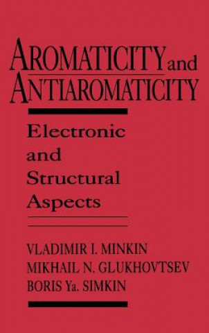 Book Aromaticity and Antiaromaticity Electronic and Structural Aspects V. I. Minkin