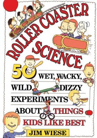 Book Roller Coaster Science Jim Wiese