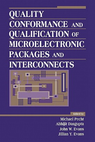 Buch Quality Conformance and Qualification of Microelec Microelectronic Packages & Interconnects Michael Pecht