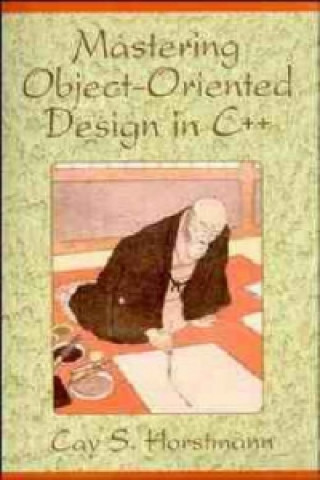 Book Mastering Object-Oriented Design in C++ Cay S. Horstmann