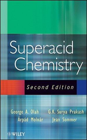 Könyv Superacid Chemistry 2e George A. Olah