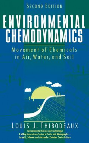 Carte Environmental Chemodynamics - Movement of Chemicals in Air, Water and Soil 2e Louis J. Thibodeaux