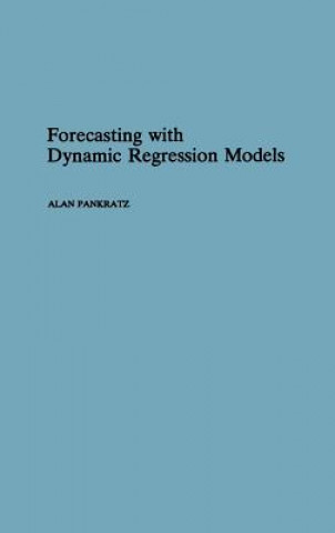 Book Forecasting with Dynamic Regression Models Alan Pankratz