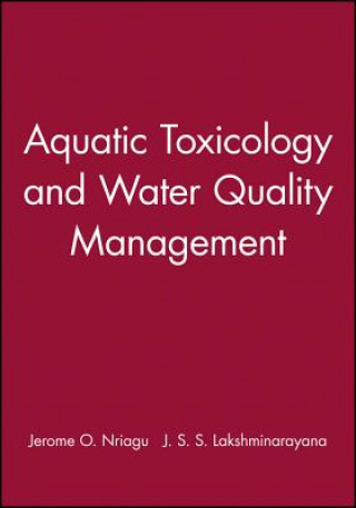 Kniha Aquatic Toxicology and Water Quality Management J. S. Lakshminarayana