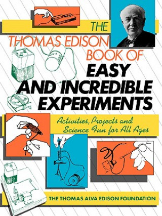 Libro Thomas Edison Book of Easy and Incredible Experiments James Gordon Cook