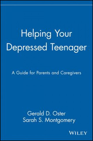 Kniha Helping Your Depressed Teenager - A Guide for Parents & Caregivers Gerald D. Oster