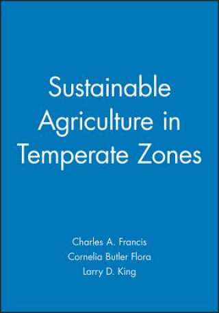 Kniha Sustainable Agriculture in Temperature Zones Cornelia Butler Flora