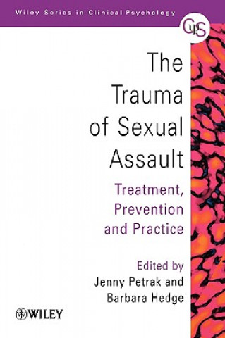 Carte Trauma of Sexual Assault - Treatment, Prevention & Practice Petrak