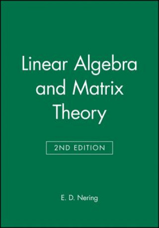 Carte Linear Algebra and Matrix Theory, 2nd Edition Evar D. Nering