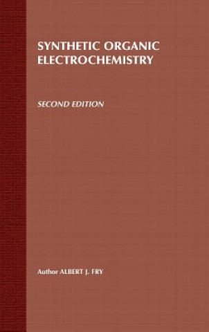 Carte Synthetic Organic Electrochemistry 2e Albert J. Fry