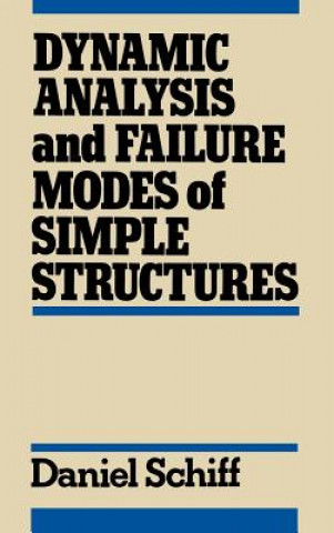 Libro Dynamic Analysis & Failure Modes of Simple Structures Daniel Schiff