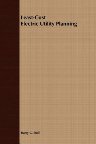 Kniha Least-Cost Electric Utility Planning Harry G. Stoll