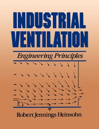 Buch Industrial Ventilation - Engineering Principles Robert Jennings Heinsohn