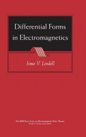 Kniha Differential Forms in Electromagnetics Ismo V. Lindell