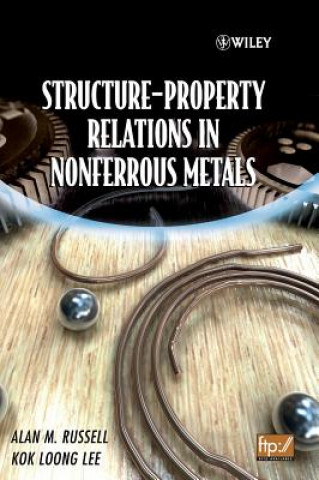 Carte Structure-Property Relations in Nonferrous Metals Alan Russell