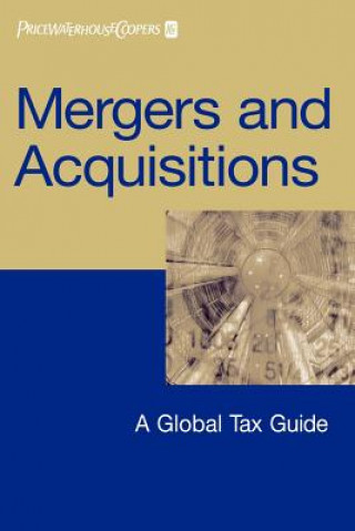 Książka Mergers and Acquisitions - A Global Tax Guide PricewaterhouseCoopers