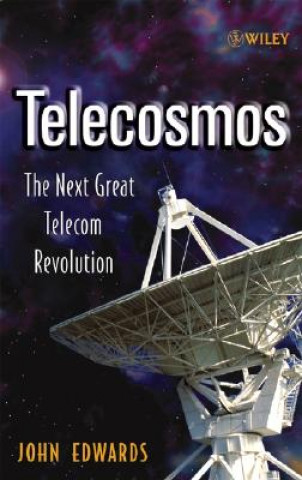 Book Telecosmos - The Next Great Telecom Revolution John Edwards