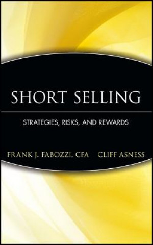 Książka Short Selling - Strategies, Risks and Rewards Frank J. Fabozzi