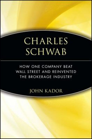 Könyv Charles Schwab John Kador