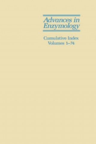 Książka Advances in Enzymology and Related Areas of Molecular Biology - Cumulative Index V 1 - V74 John Wiley & Sons