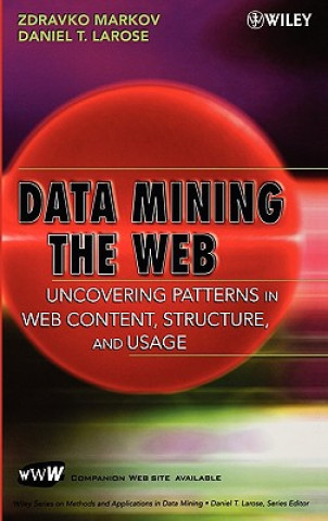 Kniha Data Mining the Web Zdravko Markov