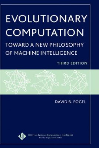 Carte Evolutionary Computation - Toward a New Philosophy  of Machine Intelligence 3e David B. Fogel