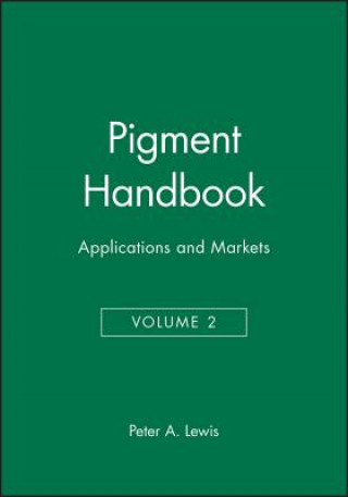 Knjiga Pigment Handbook V 2 - Applications and Markets (1973 Edition) Peter A. Lewis