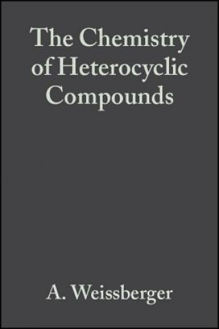 Könyv Chemistry of Heterocyclic Compounds V30 - Special Topics in Heterocyclic Chemistry Arnold Weissberger
