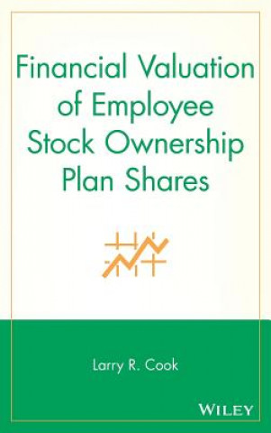 Könyv Financial Valuation of Employee Stock Ownership Plan Shares Larry R. Cook