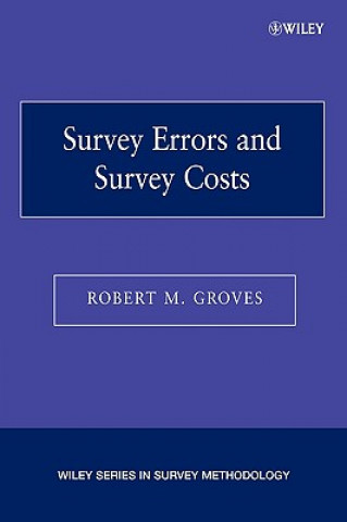 Carte Survey Errors and Survey Costs Robert M. Groves
