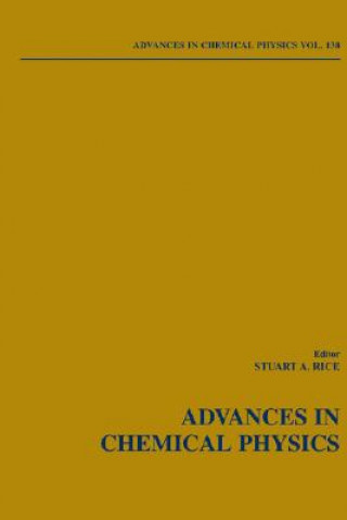 Kniha Advances in Chemical Physics V138 Stuart A. Rice