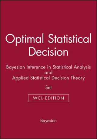 Knjiga Optimal Statistical Decision & Bayesian Inference in Statistical Analysis & Applied Statistical Decision Theory Bayesian
