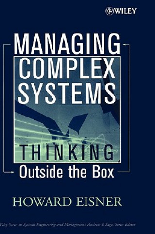 Kniha Managing Complex Systems - Thinking Outside the Box Howard Eisner